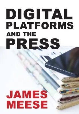Platformele digitale și presa - Digital Platforms and the Press