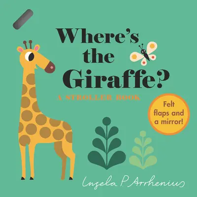Unde este girafa?: O carte pentru cărucior - Wheres the Giraffe?: A Stroller Book