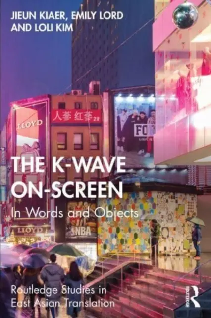 K-Wave pe ecran: În cuvinte și obiecte - The K-Wave On-Screen: In Words and Objects