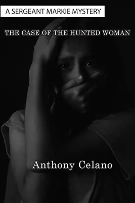 The Case of The Hunted Woman (Cazul femeii vânate) - The Case of The Hunted Woman