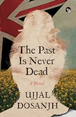 Trecutul nu moare niciodată un roman - The Past Is Never Dead a Novel