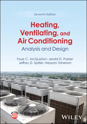 Încălzire, ventilație și aer condiționat - analiză și proiectare (McQuiston Faye C. (Oklahoma State University)) - Heating, Ventilating, and Air Conditioning - Analysis and Design (McQuiston Faye C. (Oklahoma State University))
