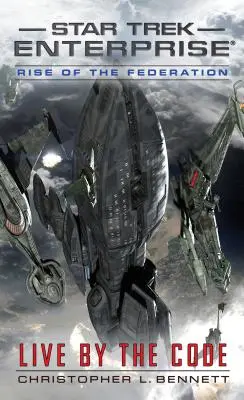 Ascensiunea Federației: Trăiește după Cod - Rise of the Federation: Live by the Code