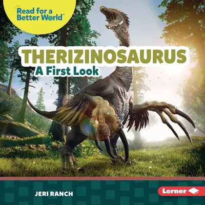 Therizinosaurus: O primă privire - Therizinosaurus: A First Look