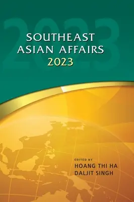 Afaceri din Asia de Sud-Est 2023 - Southeast Asian Affairs 2023