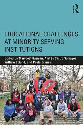 Provocări educaționale la instituțiile care deservesc minoritățile - Educational Challenges at Minority Serving Institutions