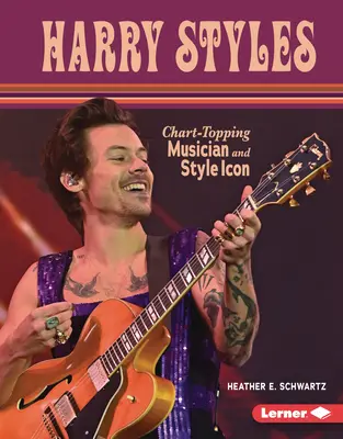 Harry Styles: Muzician de top și emblemă a stilului - Harry Styles: Chart-Topping Musician and Style Icon