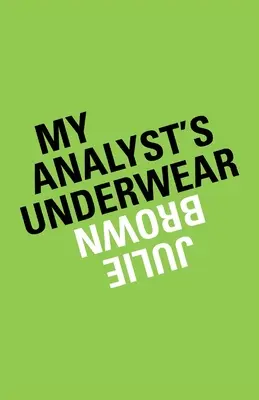 Lenjeria de corp a analistului meu - My Analyst's Underwear