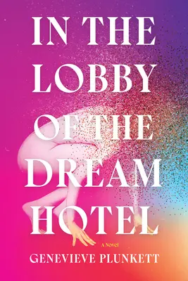 În holul hotelului de vis (In the Lobby of the Dream Hotel) - In the Lobby of the Dream Hotel
