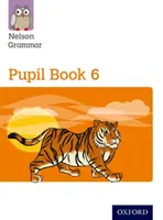 Nelson Grammar: Pupil Book 6 (Year 6/P7) Pachet de 15 - Nelson Grammar: Pupil Book 6 (Year 6/P7) Pack of 15