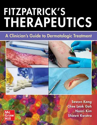 Fitzpatrick's Therapeutics: Ghidul unui clinician pentru tratamentul dermatologic - Fitzpatrick's Therapeutics: A Clinician's Guide to Dermatologic Treatment
