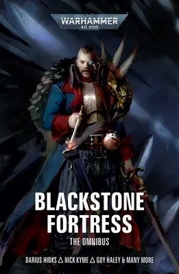 Fortăreața Blackstone: The Omnibus - Blackstone Fortress: The Omnibus