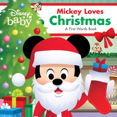 Disney Baby: Mickey iubește Crăciunul: O carte cu primele cuvinte - Disney Baby: Mickey Loves Christmas: A First Words Book