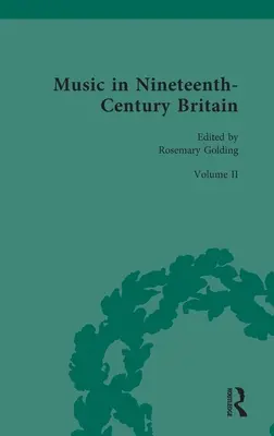 Muzica în Marea Britanie a secolului al XIX-lea: Muzică și societate - Music in Nineteenth-Century Britain: Music and Society