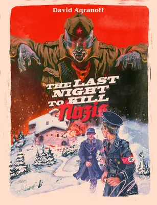 Ultima noapte de ucidere a naziștilor - The Last Night to Kill Nazis