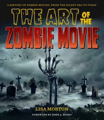Arta filmului cu zombie - The Art of the Zombie Movie