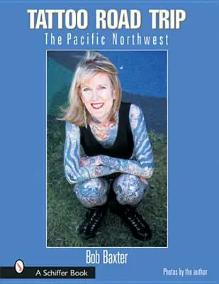 Tattoo Road Trip: Pacificul de Nord-Vest - Tattoo Road Trip: The Pacific Northwest