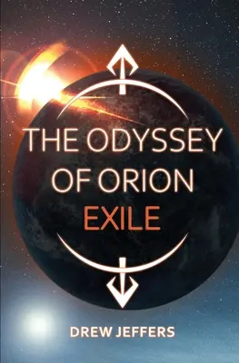 Odiseea lui Orion: Exil - The Odyssey of Orion: Exile