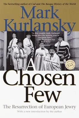 Puțini aleși: Resurecția evreilor europeni - A Chosen Few: The Resurrection of European Jewry