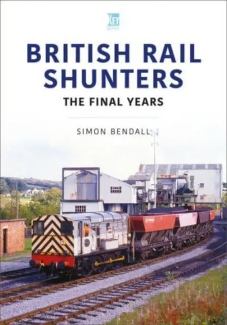 British Rail Shunters - Ultimii ani - British Rail Shunters - The Final Years