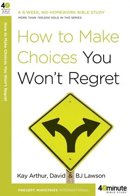 Cum să faci alegeri pe care nu le vei regreta - How to Make Choices You Won't Regret