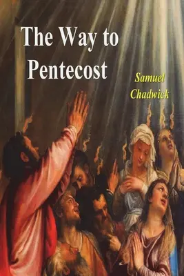 Calea spre Cincizecime - The Way to Pentecost