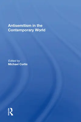 Antisemitismul în lumea contemporană - Antisemitism in the Contemporary World