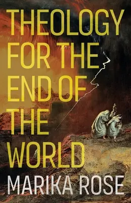 Teologie pentru sfârșitul lumii - Theology for the End of the World