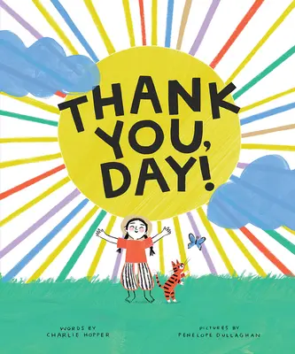 Mulțumesc, zi! - Thank You, Day!