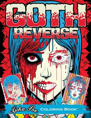 Cartea de colorat Gothic Reverse: Reversează-ți imaginația: O experiență de colorat satisfăcătoare și unică - Gothic Reverse Coloring Book: Reverse Your Imagination: A Satisfying and Unique Coloring Experience