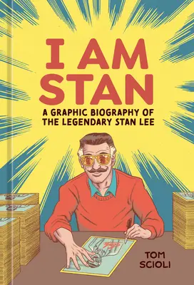 I Am Stan: O biografie grafică a legendarului Stan Lee - I Am Stan: A Graphic Biography of the Legendary Stan Lee