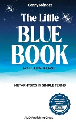 Mica carte albastră aka El Librito Azul: Metafizica în termeni simpli - The Little Blue Book aka El Librito Azul: Metaphysics in Simple Terms