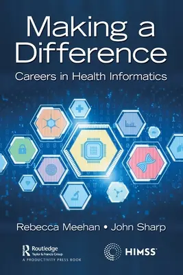 Making a Difference: Cariere în informatică medicală - Making a Difference: Careers in Health Informatics