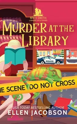 Crimă la bibliotecă: Un mister de bibliotecă din Dakota de Nord - Murder at the Library: A North Dakota Library Mystery