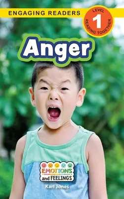 Anger: Emoții și sentimente (Engaging Readers, Level 1) - Anger: Emotions and Feelings (Engaging Readers, Level 1)