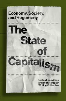 Starea capitalismului: Economie, societate și hegemonie - The State of Capitalism: Economy, Society, and Hegemony