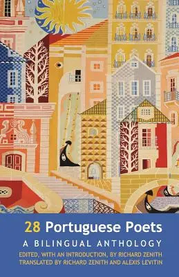 28 de poeți portughezi: O antologie bilingvă - 28 Portuguese Poets: A Bilingual Anthology