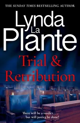 Proces și răzbunare: Thrillerul juridic de neratat al reginei dramelor polițiste - Trial and Retribution: The Unmissable Legal Thriller from the Queen of Crime Drama