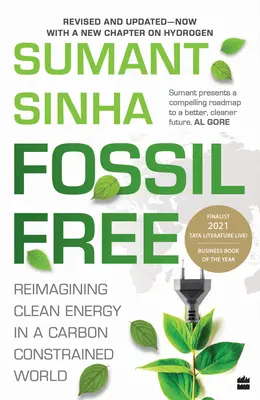 Fossil Free: Reimaginarea energiei curate într-o lume cu emisii limitate de carbon - Fossil Free: Reimagining Clean Energy in a Carbon-Constrained World