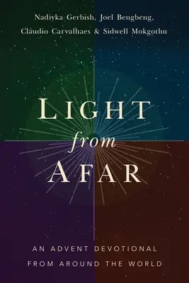Lumină din depărtare: Un devoțional de Advent din întreaga lume - Light from Afar: An Advent Devotional from Around the World