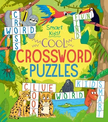 Copii isteți! Cuvinte încrucișate cool - Smart Kids! Cool Crossword Puzzles