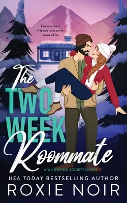 The Two Week Roommate: O poveste de dragoste morocănoasă / Sunshine - The Two Week Roommate: A Grumpy / Sunshine Romance