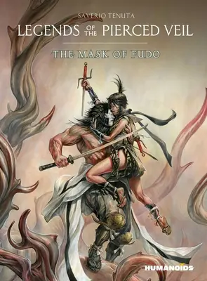 Legendele vălului străpuns: Masca lui Fudo (Legends of the Pierced Veil: The Mask of Fudo) - Legends of the Pierced Veil: The Mask of Fudo