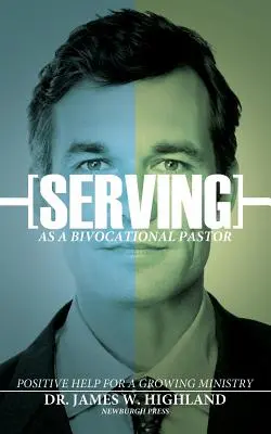Servirea ca pastor bivocațional - Serving as a Bivocational Pastor