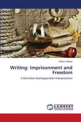 Scrierea: Închisoare și libertate - Writing: Imprisonment and Freedom