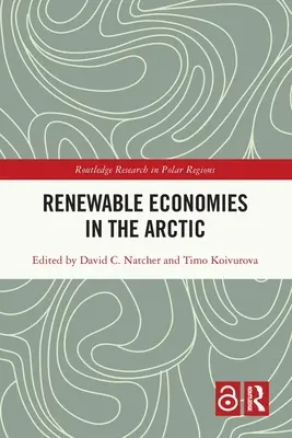 Economii regenerabile în Arctica - Renewable Economies in the Arctic
