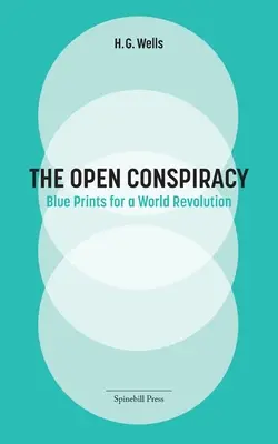 The Open Conspiracy: Blue Prints for a World Revolution
