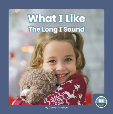 Ce-mi place: Sunetul I lung - What I Like: The Long I Sound