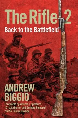 The Rifle 2: Înapoi pe câmpul de luptă - The Rifle 2: Back to the Battlefield