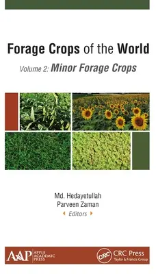 Culturile furajere din lume, volumul II: Culturi furajere minore - Forage Crops of the World, Volume II: Minor Forage Crops